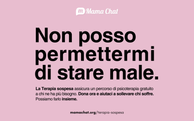 SOS SALUTE MENTALE. IL FONDO TERAPIA SOSPESA DI MAMA CHAT,  ANCORA DI SALVEZZA PER CHI NON PUÒ PERMETTERSI DI STARE MALE